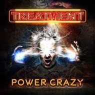 TREATMENT, THE - Power Crazy