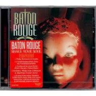 BATON ROUGE - Shake Your Soul