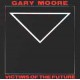 MOORE, GARY - Victims of the future (-84) (+3 btr.)