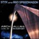 STYX / REO SPEEDWAGON - Arch allies