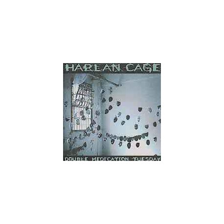 HARLAN CAGE - Double Medication Tuesday