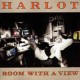 HARLOT - Room With a View